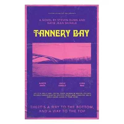 Tannery Bay - Dunn, Steven a Shinkle, Katie Jean