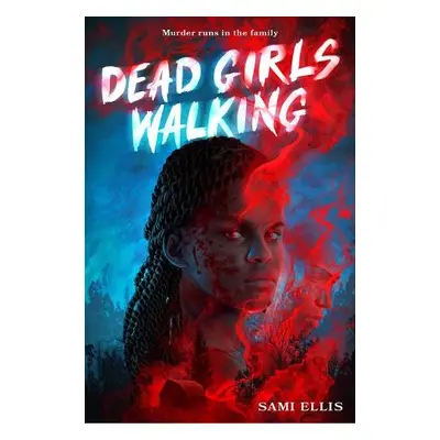 Dead Girls Walking - Ellis, Sami