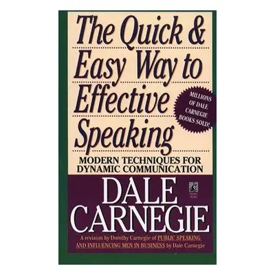 Quick and Easy Way to Effective Speaking - Carnegie, Dale