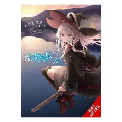 Wandering Witch: The Journey of Elaina, Vol. 12 (light novel) - Shiraishi, Jougi