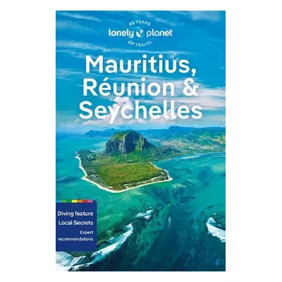 Lonely Planet Mauritius, Reunion a Seychelles - Lonely Planet a Hardy, Paula a Fong Yan, Fabienn