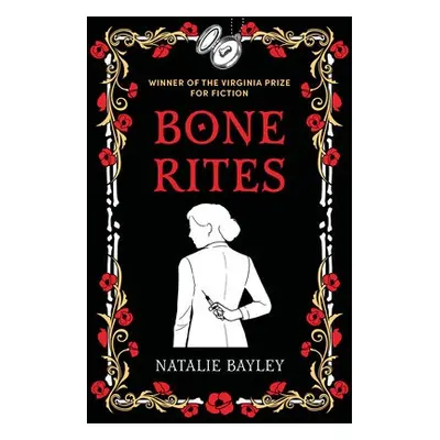 Bone Rites - Bayley, Natalie