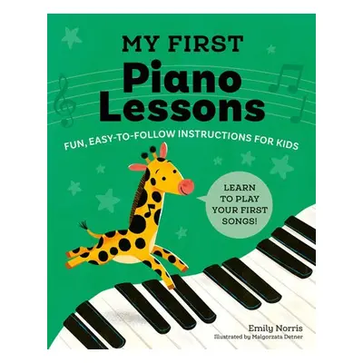 My First Piano Lessons - Norris, Emily (Emily Norris)