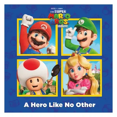 A Hero Like No Other (Nintendo and Illumination present The Super Mario Bros. Movie) - Random Ho