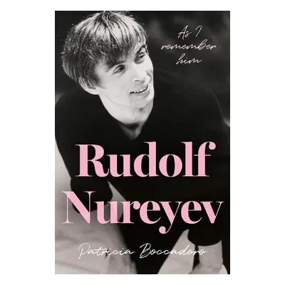 Rudolf Nureyev - Boccadoro, Patricia