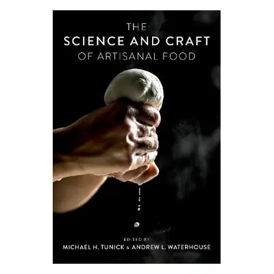 Science and Craft of Artisanal Food