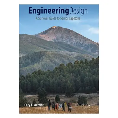 Engineering Design - Mettler, Cory J.