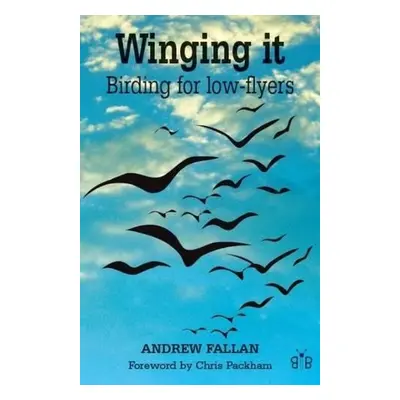 Winging it - Fallan, Andrew