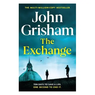 Exchange - Grisham, John