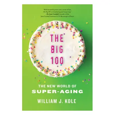 Big 100 - Kole, William J.