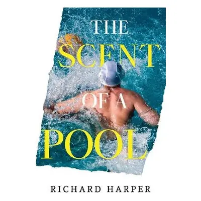 Scent of a Pool - Harper, Richard