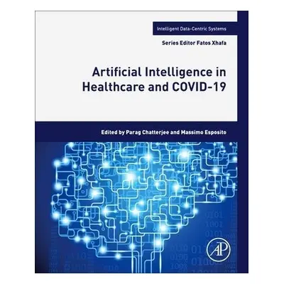 Artificial Intelligence in Healthcare and COVID-19