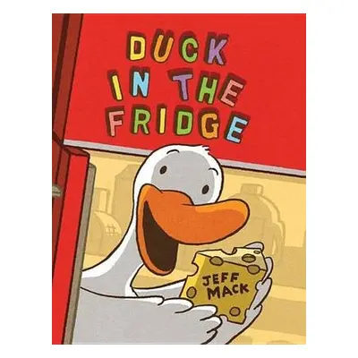 Duck in the Fridge - Mack, Jeff