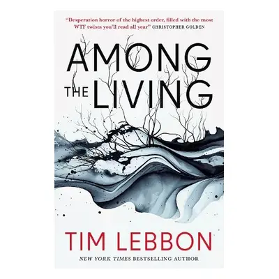 Among the Living - Lebbon, Tim