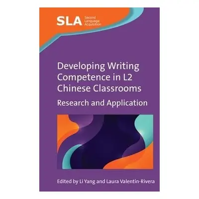 Developing Writing Competence in L2 Chinese Classrooms