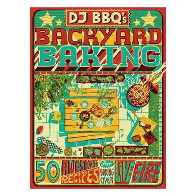 DJ BBQ's Backyard Baking - Stevenson (DJ BBQ), Christian a Taylor, Chris a Wright, David