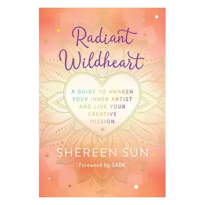 Radiant Wildheart - Sun, Shereen