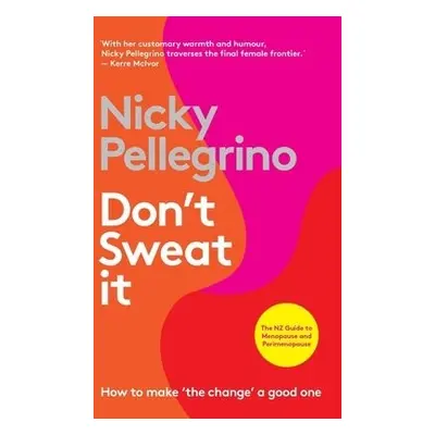 Don't Sweat It - Pellegrino, Nicky