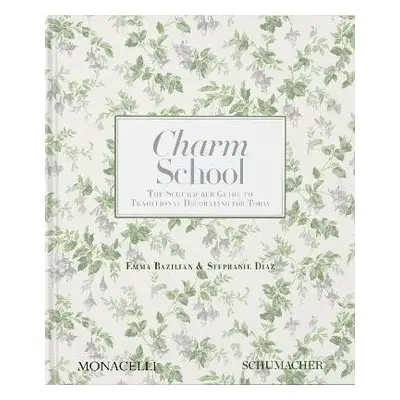 Charm School - Bazilian, Emma a Diaz, Stephanie