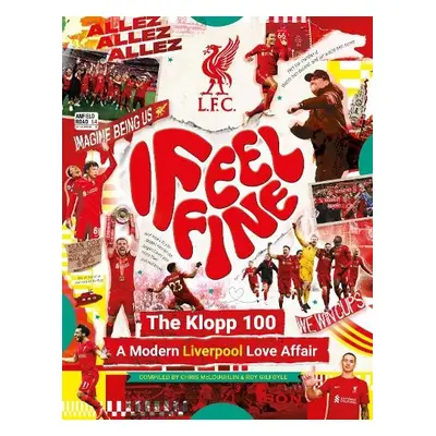 Liverpool FC: I Feel Fine, The Klopp 100 - Liverpool Football Club