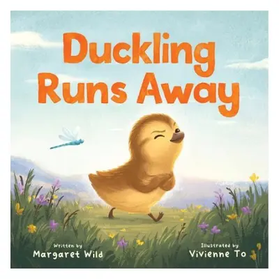 Duckling Runs Away - Wild, Margaret