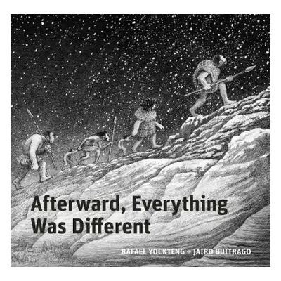 Afterward, Everything was Different - Buitrago, Jairo