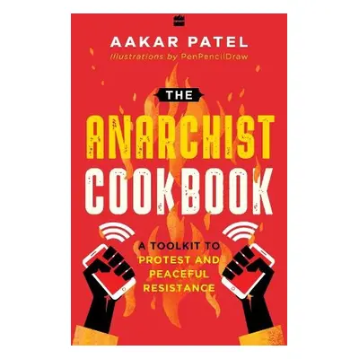 Anarchist Cookbook - Patel, Aakar