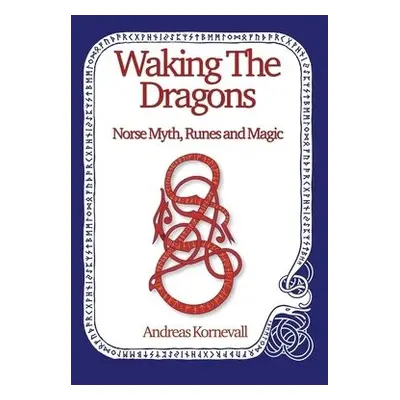 Waking The Dragons - Kornevall, Andreas