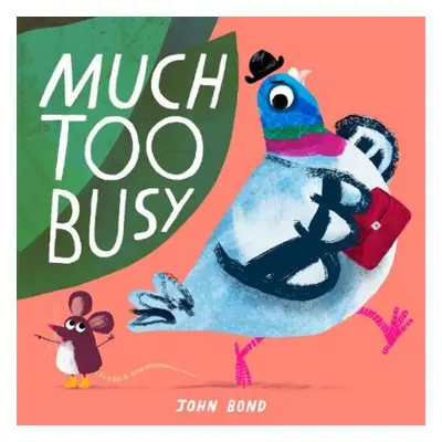 Much Too Busy - Bond, John