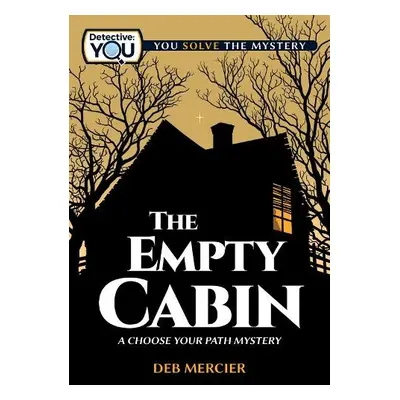 Empty Cabin - Mercier, Deb