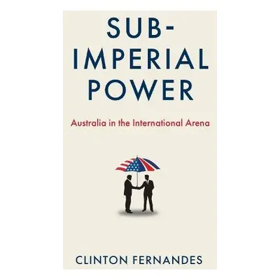 Subimperial Power - Fernandes, Clinton