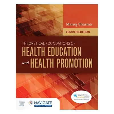 Theoretical Foundations of Health Education and Health Promotion - Sharma, Manoj