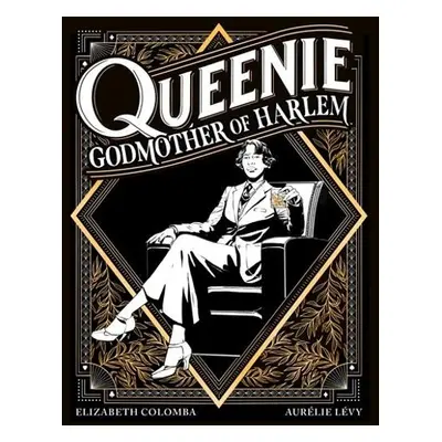 Queenie: Godmother of Harlem - Levy, Aurelie a Colomba, Elizabeth