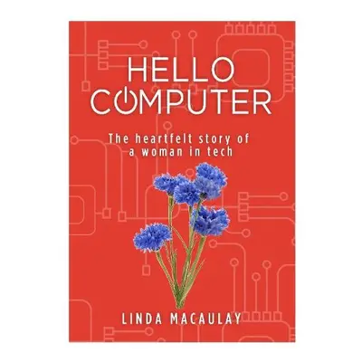 Hello Computer - Macaulay, Linda