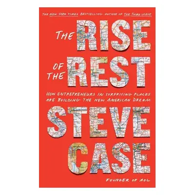 Rise of the Rest - Case, Steve