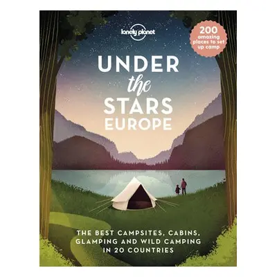 Lonely Planet Under the Stars - Europe - Lonely Planet