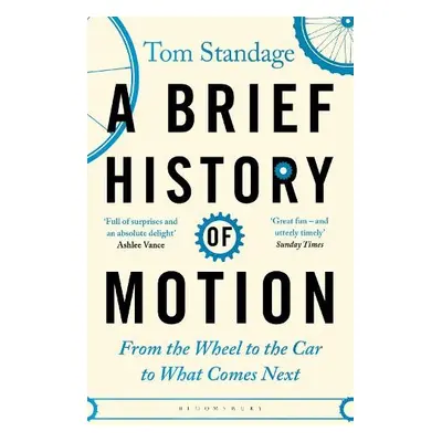 Brief History of Motion - Standage, Tom