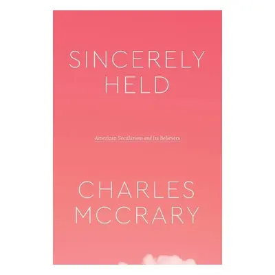 Sincerely Held - McCrary, Charles