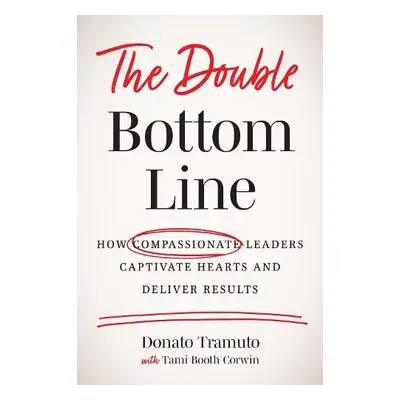 Double Bottom Line - Tramuto, Donato a Booth Corwin, Tami