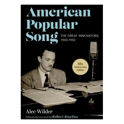 American Popular Song - Wilder, Alec