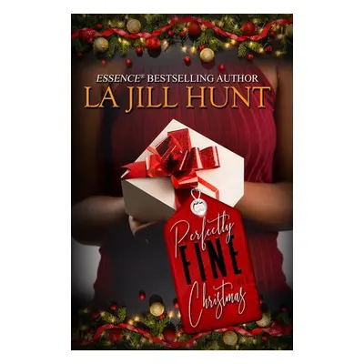 Perfectly Fine Christmas - Hunt, LaJill