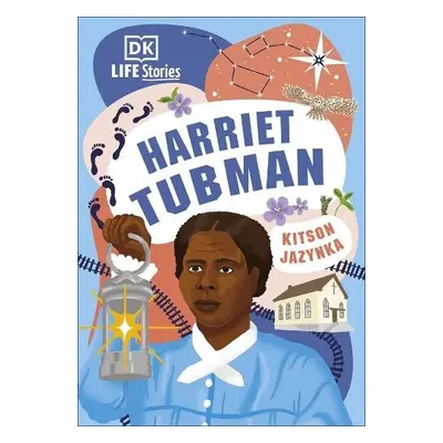 DK Life Stories Harriet Tubman - Jazynka, Kitson