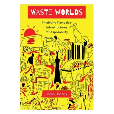 Waste Worlds - Doherty, Jacob