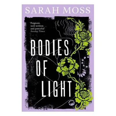 Bodies of Light - Moss, Sarah