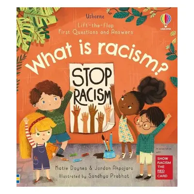 First Questions and Answers: What is racism? - Daynes, Katie a Akpojaro, Jordan