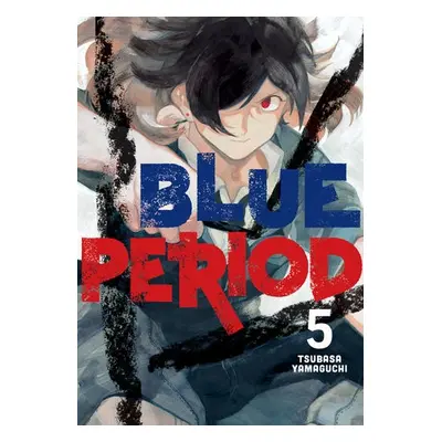 Blue Period 5 - Yamaguchi, Tsubasa