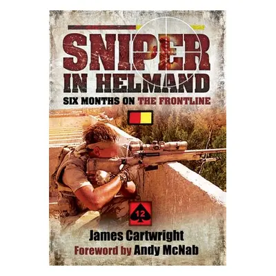 Sniper in Helmand - Cartwright, James