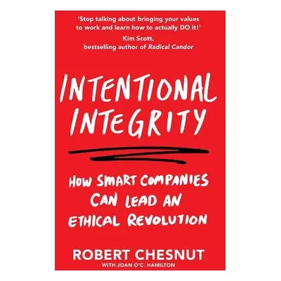 Intentional Integrity - Chesnut, Robert