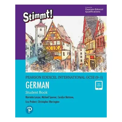 Pearson Edexcel International GCSE (9–1) German Student Book - Lanzer, Harriette a Probert, Lisa