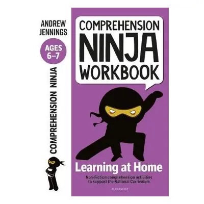 Comprehension Ninja Workbook for Ages 6-7 - Jennings, Andrew